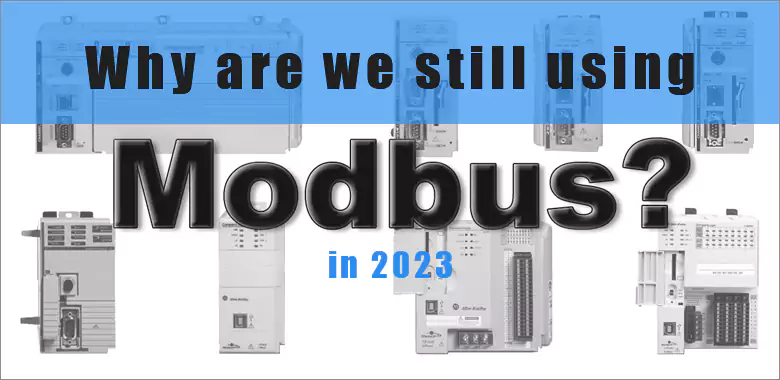 Why are we still using modbus in 2023?
